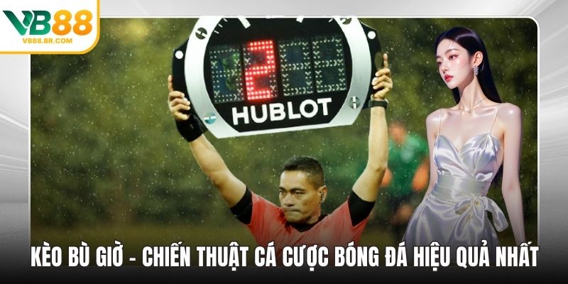 Kèo bù giờ